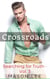 Crossroads (Searching for Truth - Vol. 3) - Searching for Truth, #3