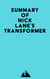 Summary of Nick Lane's Transformer