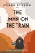 The Man on the Train - An Angela Marchmont mystery