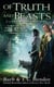 Of Truth and Beasts - A Novel of the Noble Dead