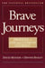 Brave Journeys - Profiles in Gay and Lesbian Courage