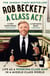 A Class Act - Life as a working-class man in a middle-class world