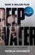 Deep Water - The compulsive classic thriller from the author of THE TALENTED MR RIPLEY
