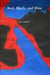 Red, Black and Blue