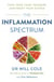 The Inflammation Spectrum - Find Your Food Triggers and Reset Your System