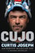 Cujo - The Untold Story of My Life On and Off the Ice