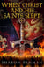 When Christ And His Saints Slept