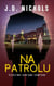 Na Patrolu: Śledztwo Adriana Sawyera - Śledztwa Adriana Sawyera, #1
