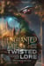 Enchanted Tales & Twisted Lore: Fairy Tales, Folklore, and Fables Reimagined - Volume 1 - The Crossing Genres Anthology Collection, #3