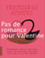 Pas de romance pour Valentine - Premières amours
