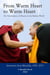 From Warm Heart to Warm Heart: The Transmission of Dharma in the Modern World eBook