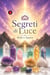 Segreti di Luce Reiki e Quarzi