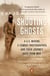 Shooting Ghosts - A U.S. Marine, a Combat Photographer, and Their Journey Back from War