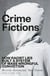 Crime Fictions - How Racist Lies Built a System of Mass Wrongful Conviction