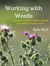 Working with Weeds