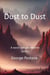Dust to Dust