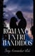 Romance Entre Bandidos