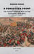 A FORGOTTEN FRONT The Russo-Turkish War in the Caucasus (1914-1917)