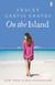 On The Island - The emotionally gripping and addictive New York Times bestseller