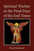 Spiritual Warfare in the Final Days of the End Times - Final Days of the End Times, #2
