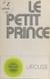 Le petit prince de Saint-Exupéry