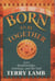 Born to be Together - Love Relationships, Astrology and the Soul