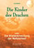 Die Kinder des Drachen - Die Wiedererweckung der Weiblichkeit
