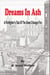 Dreams In Ash -  A Firefighters Tale of the Great Chicago Fire