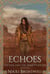 Echoes - Lucifer and the Dark Goddess