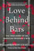 Love Behind Bars - The True Story of an American Prisoner's Wife