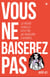 Vous ne baiserez pas ! - La misère sexuelle n'est pas un problème d'hommes
