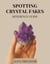 Spotting Crystal Fakes: Reference Guide