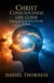 CHRIST  CONSCIOUSNESS LIFE  GUIDE Growing Up Into Maturity  The  Full Stature of Christ