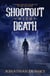 Shootout With Death