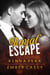 Royal Escape - Royal Escape, #1