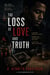 The Loss of Love and Truth - Trevor Morrow Mysteries, #1