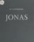 Jonas - Étude de l'œuvre du sculpteur précédée de quelques textes d'introduction à la sculpture contemporaine