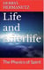 Life and Afterlife - The Physics of Spirit