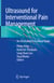 Ultrasound for Interventional Pain Management - An Illustrated Procedural Guide