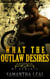What the Outlaw Desires MC Romance - Bad Boy BBW Pregnancy Short Story