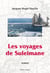 Les voyages de Suleimane - ou la véridique histoire de la carte de Marco Polo où se voit l'Amérique