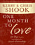 One Month to Love - Thirty Days to Grow and Deepen Your Closest Relationships