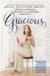 Gracious - A Practical Primer on Charm, Tact, and Unsinkable Strength