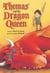 Thomas and the Dragon Queen