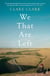 We That Are Left