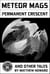 Meteor Mags: Permanent Crescent and Other Tales