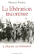 La libération inconnue