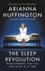 The Sleep Revolution - Transforming Your Life, One Night at a Time
