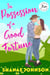 In Possession of a Good Fortune - Pemberley Ranch, #3