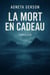 La mort en cadeau - Thriller scientifique et écologique